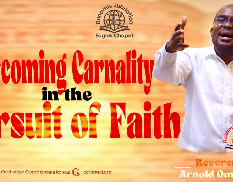 Overcoming Carnality in the Pursuit of Faith