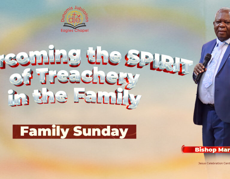 Overcoming the Spirit of Treachery in the Family